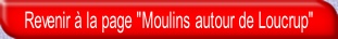 Revenir à la page "Moulins autour de Loucrup".